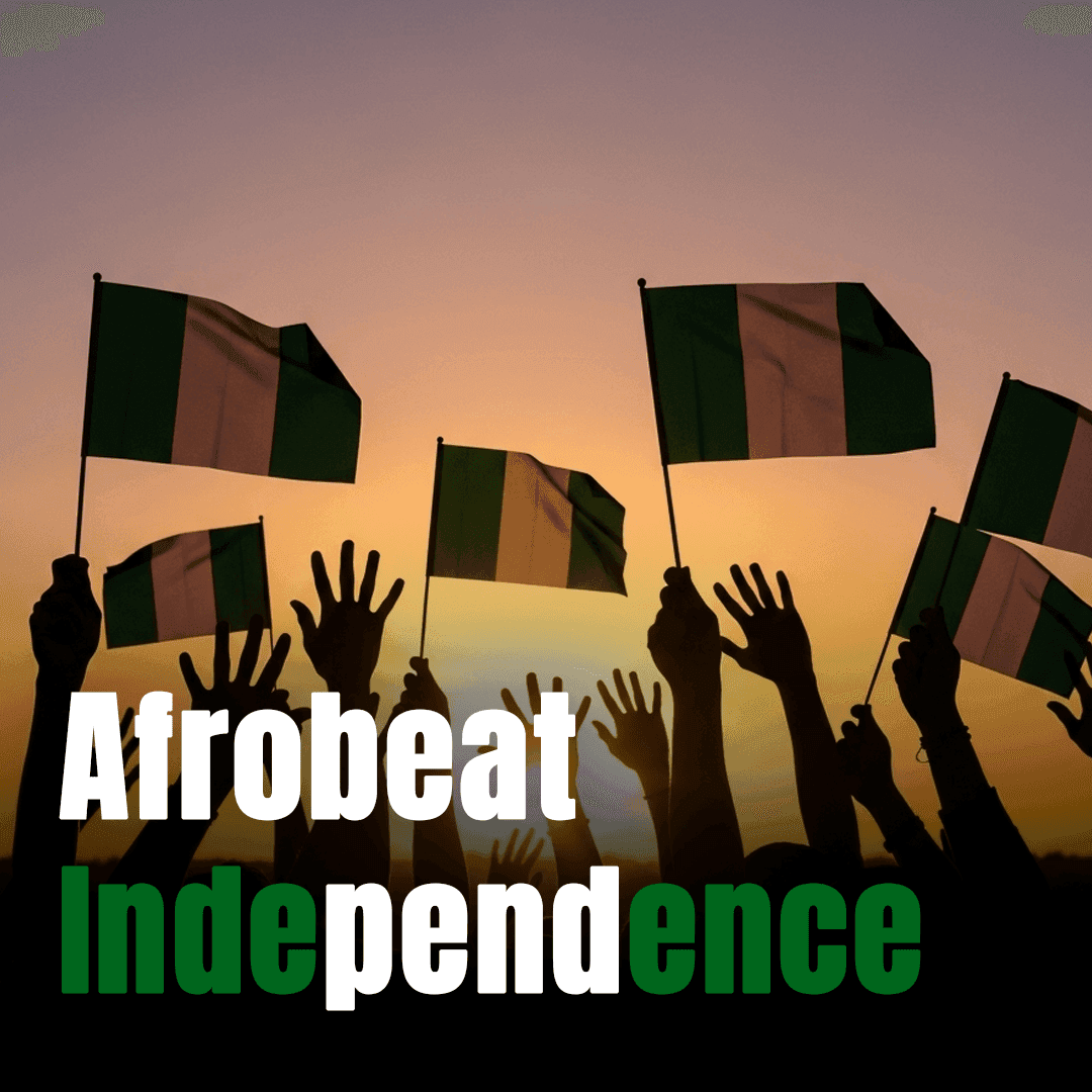 AfroBeats Independence